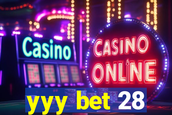 yyy bet 28