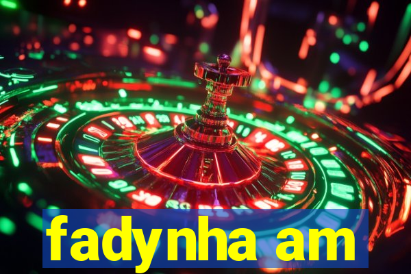 fadynha am