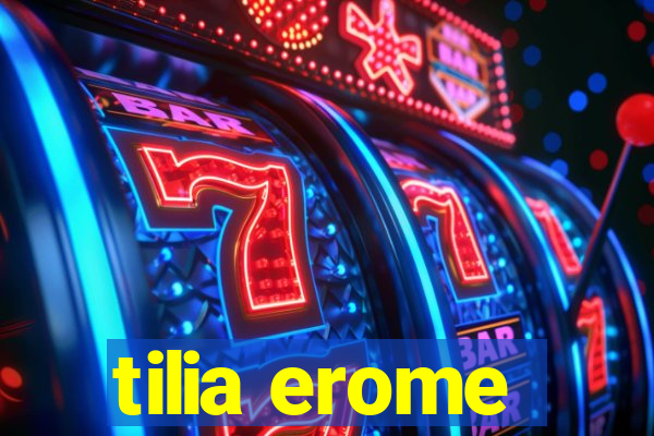 tilia erome