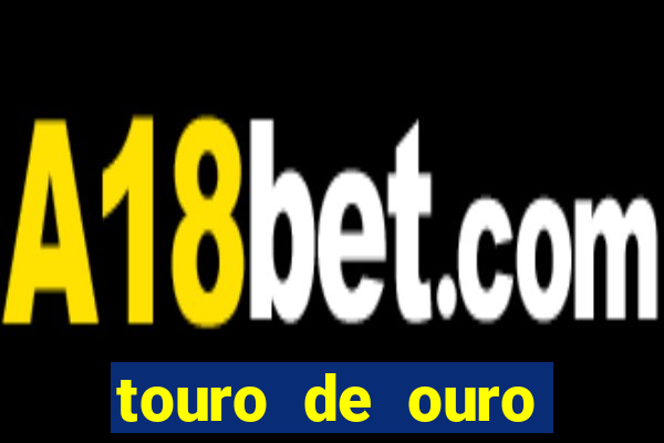 touro de ouro significado espiritual