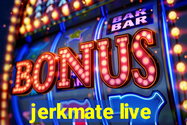 jerkmate live