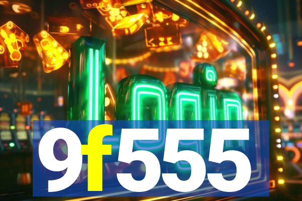 9f555