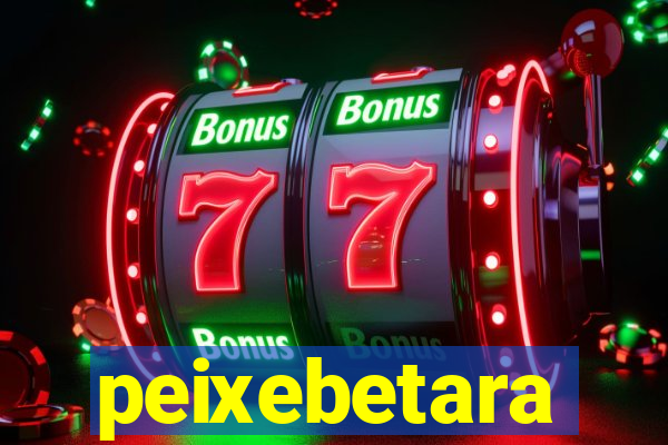 peixebetara