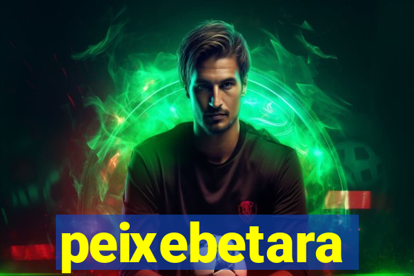 peixebetara