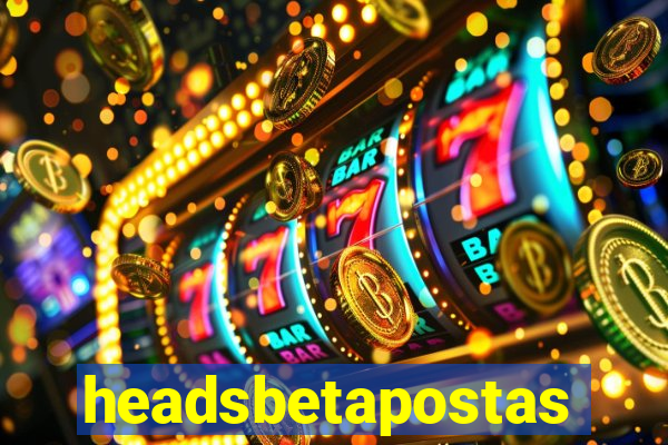 headsbetapostas