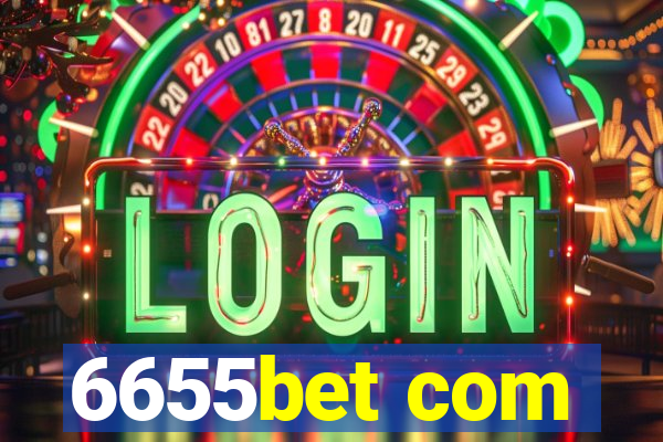 6655bet com