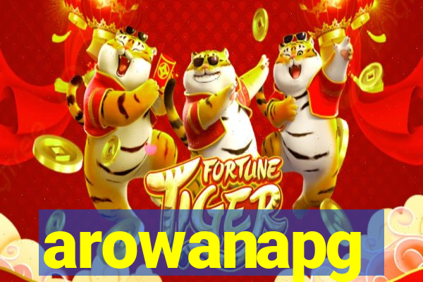 arowanapg