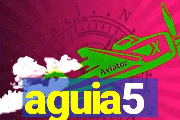 aguia5