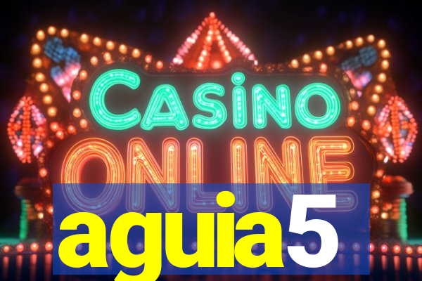 aguia5