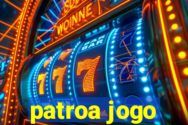 patroa jogo