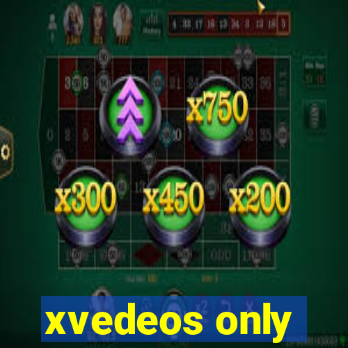 xvedeos only