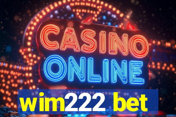 wim222 bet