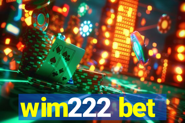 wim222 bet