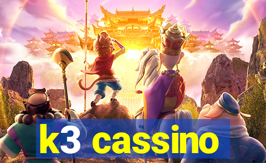 k3 cassino