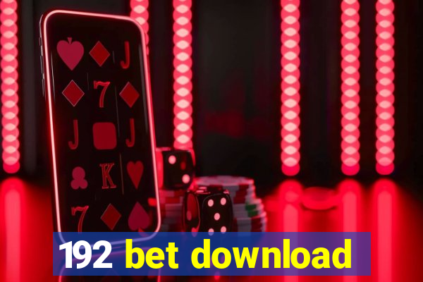 192 bet download