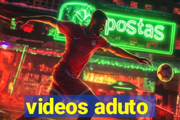 videos aduto
