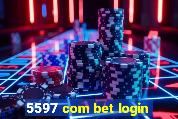 5597 com bet login