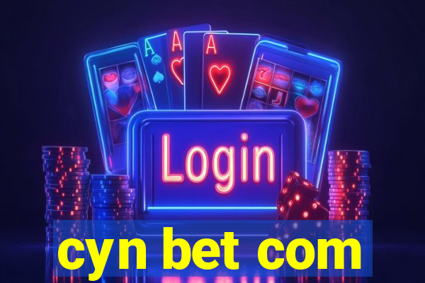 cyn bet com