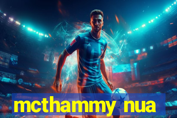 mcthammy nua