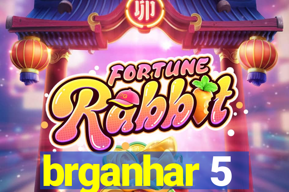 brganhar 5