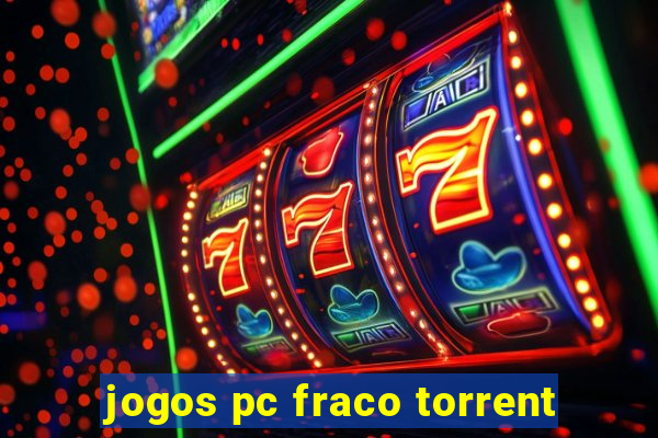 jogos pc fraco torrent
