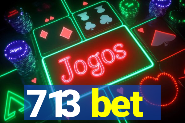 713 bet