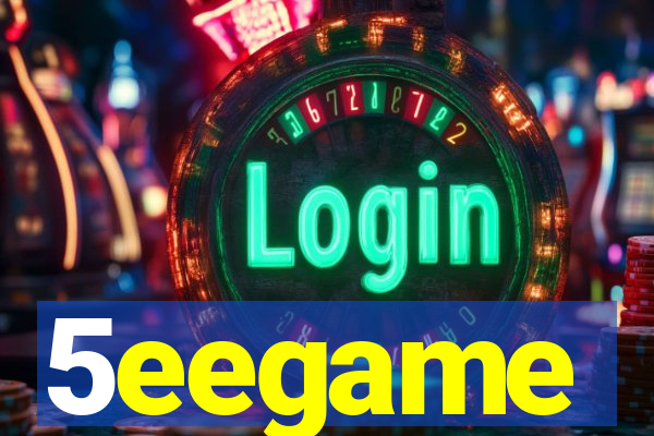 5eegame