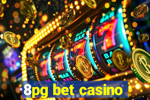 8pg bet casino
