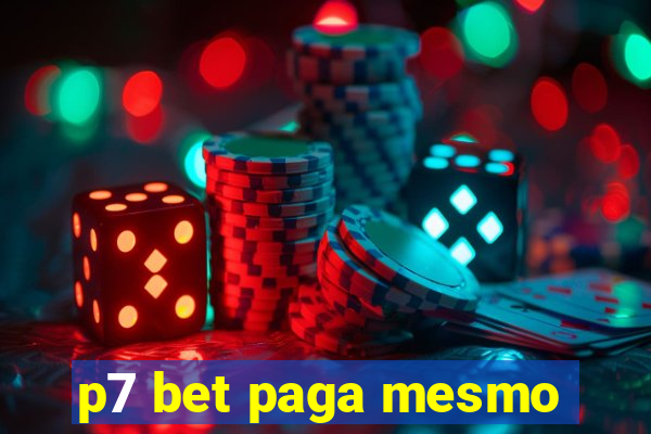 p7 bet paga mesmo
