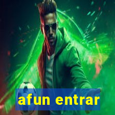afun entrar