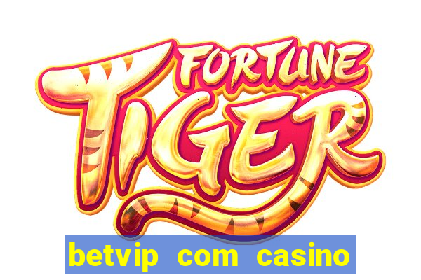 betvip com casino pgsoft fortune dragon