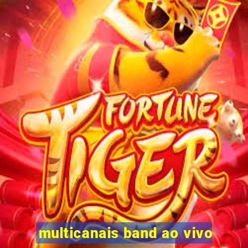 multicanais band ao vivo