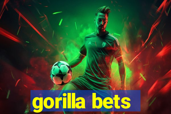 gorilla bets