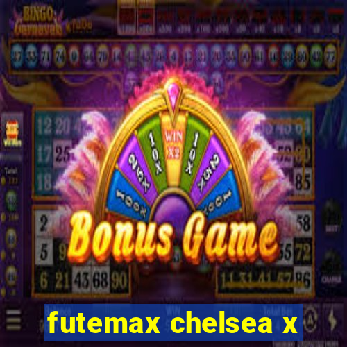 futemax chelsea x
