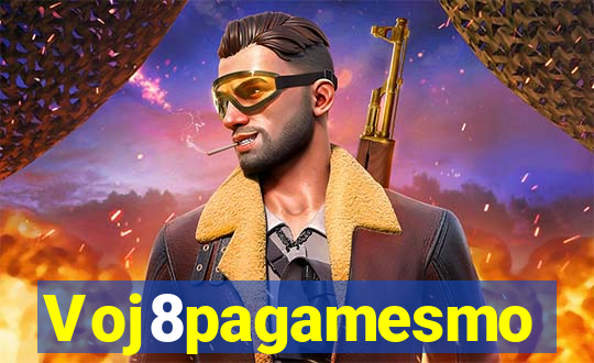 Voj8pagamesmo
