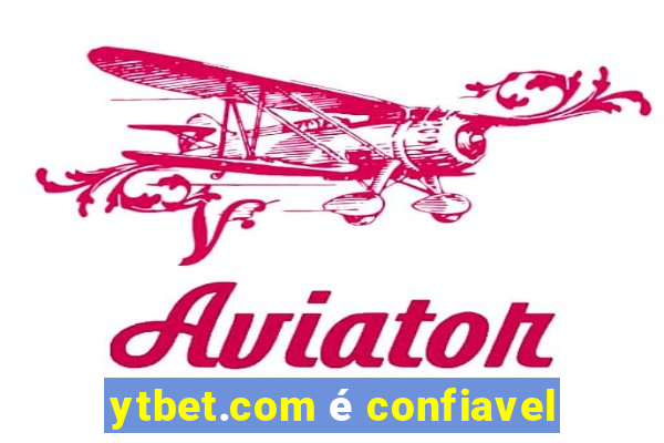 ytbet.com é confiavel