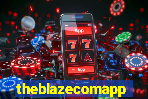 theblazecomapp