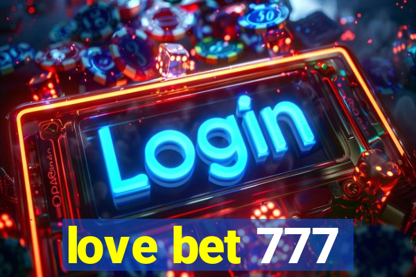 love bet 777