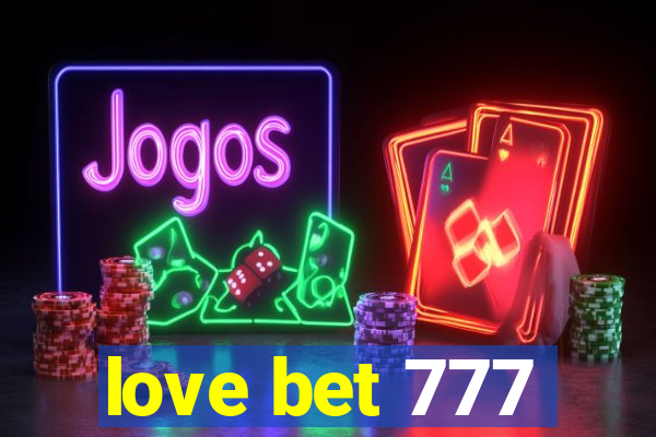 love bet 777