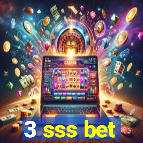 3 sss bet