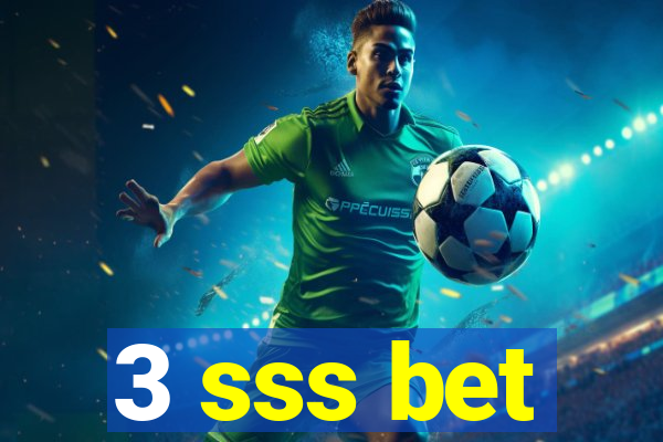 3 sss bet