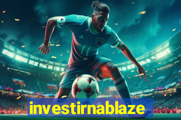 investirnablaze