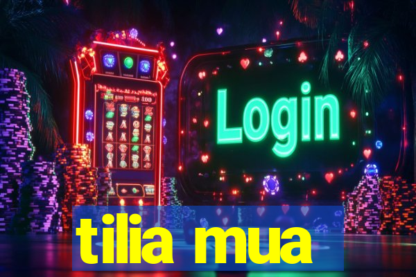 tilia mua