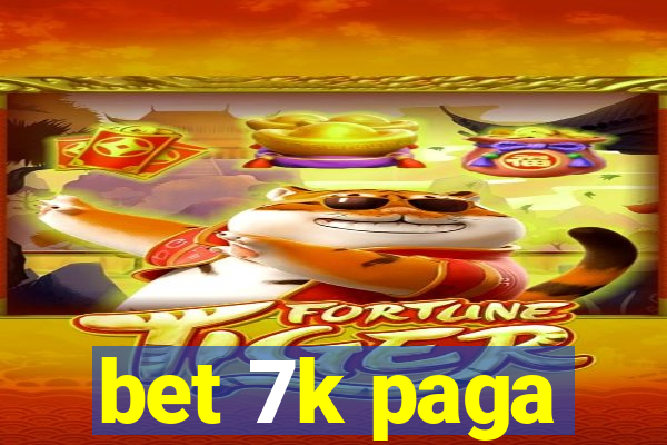 bet 7k paga