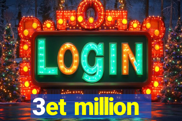 3et million