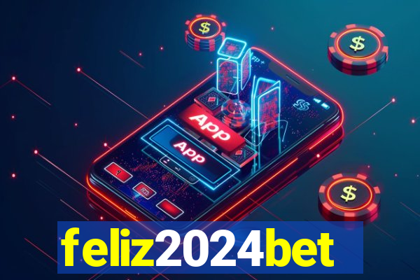 feliz2024bet
