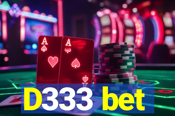 D333 bet