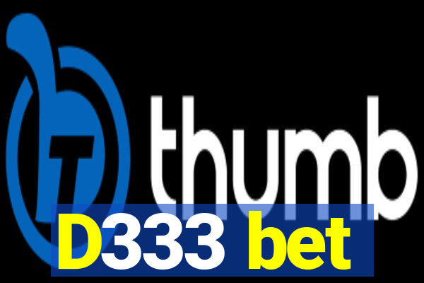D333 bet