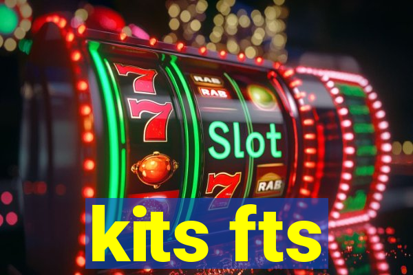 kits fts