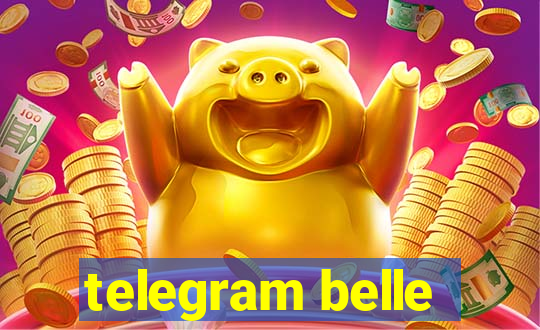 telegram belle